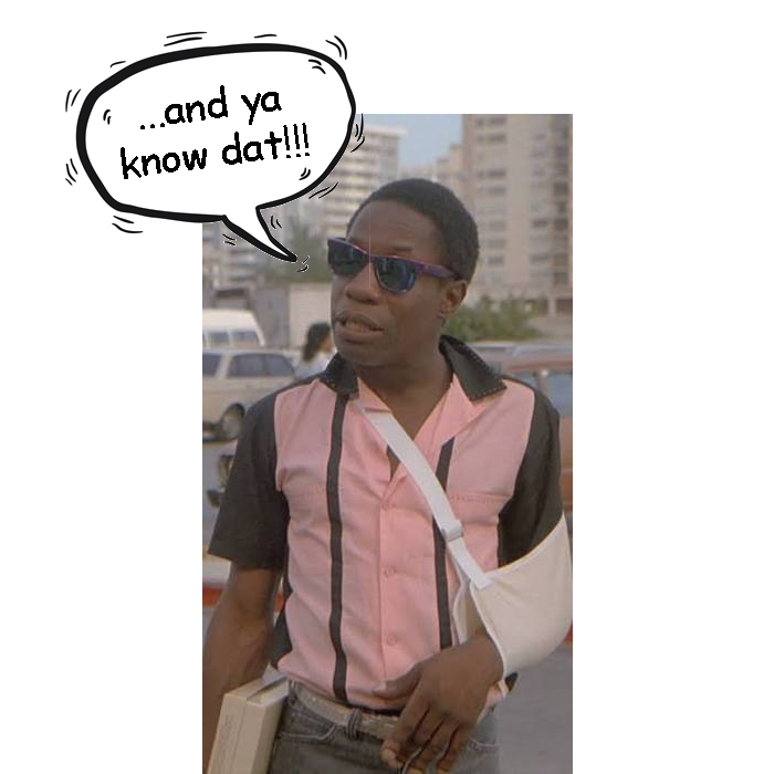 ...and ya know dat!